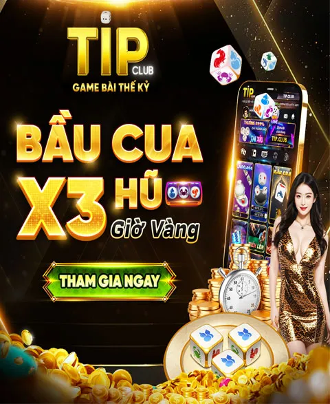 Khuyến mãi giờ vàng x3 hũ Bầu Cua Tip Club